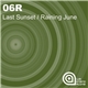 06R - Last Sunset / Raining June